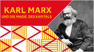 Philosophisches Gespräch: Karl Marx - und die Magie des Kapitals (Vorschaubild zum Video)