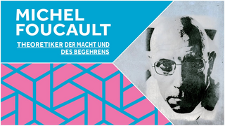 Philosophisches Gespräch: Michel Foucault. Theoretiker der Macht und des Begehrens (Vorschaubild zum Video)