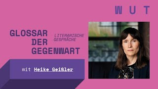 Glossar der Gegenwart: WUT - mit Heike Geißler (Vorschaubild zum Video)