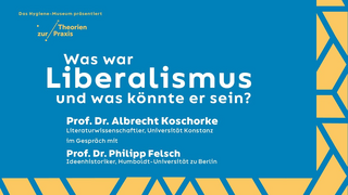 Was war der Liberalismus - und was könnte er sein? mit Albrecht Koschorke und Philipp Felsch (Vorschaubild zum Video)
